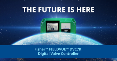 Read the Latest FIELDVUE™ DVC7K Digital Valve Controller Blog Posts