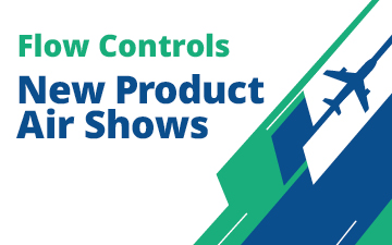 Flow Control New Product Air Show